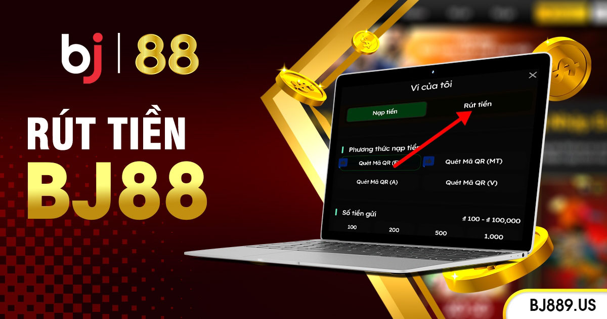 Hướng dẫn rút tiền BJ88